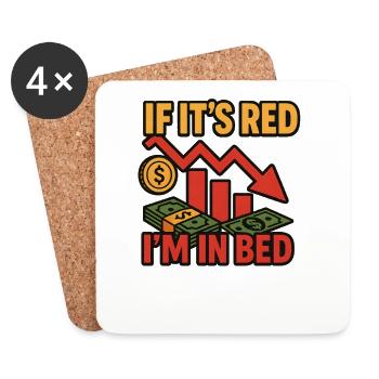 If It's Red I'm In Bed Money Meme, Funny Investing - Coasters (set of 4) - white - Front