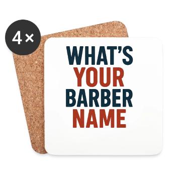 Whats Your Barber Name, Funny Meme Saying  - Coasters (set of 4) - white - Front