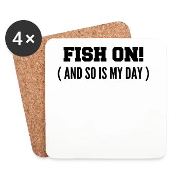 Fish on it! Or is my day on the hook? - Coasters (set of 4) - white - Front