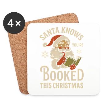 Santa Knows You’re Booked Xmas Design - Untersetzer (4er-Set) - Weiß - Vorne