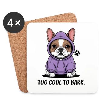 Too cool to bark: Casual bulldog style - Coasters (set of 4) - white - Front