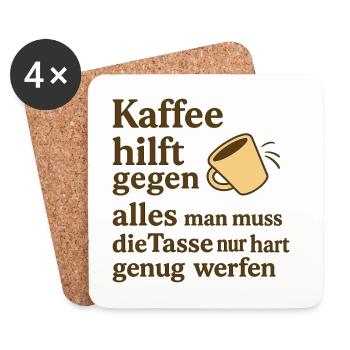 Kaffee hilft gegen alles – Spaßspruch - Untersetzer (4er-Set) - Weiß - Vorne