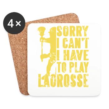 Sorry I Can't I Have To Play Lacrosse Humor Quote - Coasters (set of 4) - white - Front