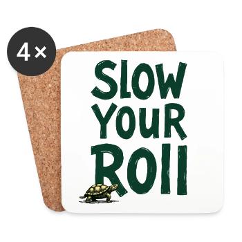 Slow Your Roll Turtle Saying - Coasters (set of 4) - white - Front