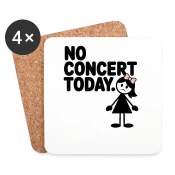 No Concert Today Sad Concert Fan - Coasters (set of 4) - white - Front