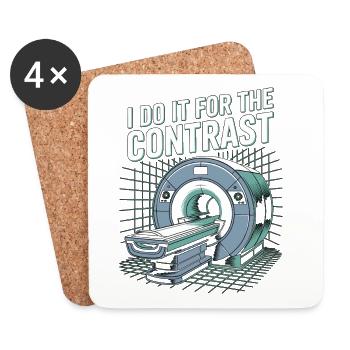 MRI Tech I Do It For The Contrast Radiographer - Coasters (set of 4) - white - Front