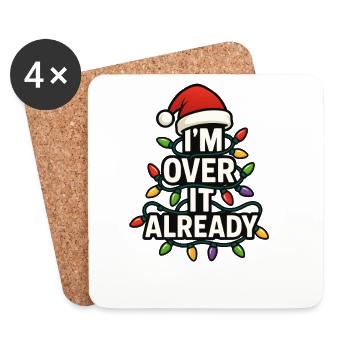 I'm already sick of it! Subtle Christmas humbug - Coasters (set of 4) - white - Front
