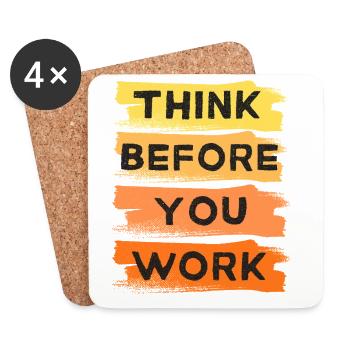 Réfléchissez avant de travailler CITATION POSITIVE - Dessous de verre (lot de 4) - blanc - Devant