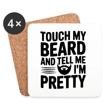 Touche ma barbe et dis-moi que je suis jolie - Dessous de verre (lot de 4) - blanc - Devant