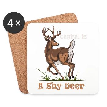 Capital is a shy deer! - Untersetzer (4er-Set) - Weiß - Vorne