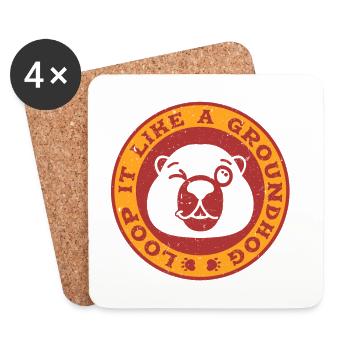 Groundhog Day Groundhog Loop It Like A Groundhog - Coasters (set of 4) - white - Front