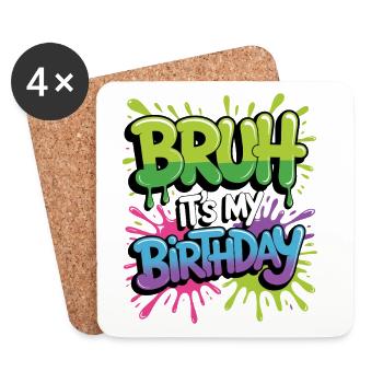 Bruh It's My Birthday - Coasters (set of 4) - white - Front