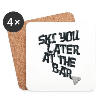 Ski You Later at the Bar – Skifahren Après-Ski - Untersetzer (4er-Set) - Weiß - Vorne