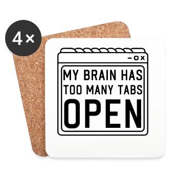 My Brain has too many Tabs Open funny PC Quotes - Untersetzer (4er-Set) - Weiß - Vorne