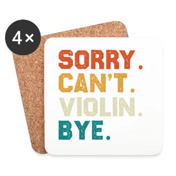 Sorry Can't Violin Bye - Untersetzer (4er-Set) - Weiß - Vorne