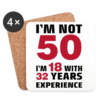 I'm not 50 Years I'm 18 with 32 Years Experience  - Untersetzer (4er-Set) - Weiß - Vorne