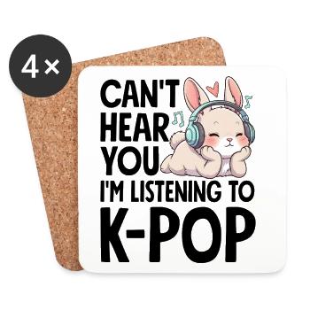 Je ne t’entends pas en écoutant de la K-Pop - Dessous de verre (lot de 4) - blanc - Devant