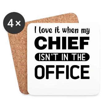 I love it when my Chief is not in the Office - Coasters (set of 4) - white - Front