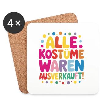 Karneval Kostüm Alle Kostüme waren ausverkauft - Untersetzer (4er-Set) - Weiß - Vorne