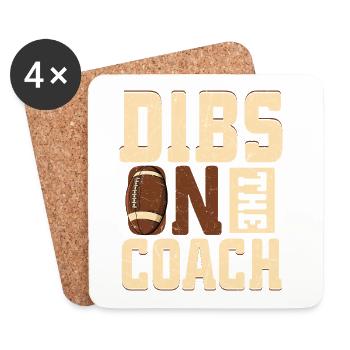 Dibs Ont The Coach Player Fan Football Season - Coasters (set of 4) - white - Front
