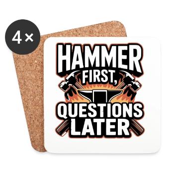 Hammer First Questions Later Blacksmith Saying - Coasters (set of 4) - white - Front