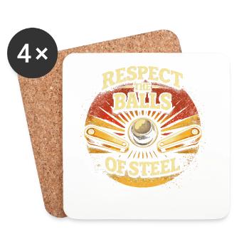 Pinball Pinball Player Respect The Balls Of Steel - Coasters (set of 4) - white - Front