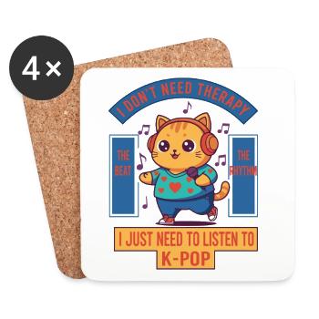 I Dont Need Therapy I Just Need To Listen To K-Pop - Coasters (set of 4) - white - Front