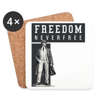 Freedom Never Free - Coasters (set of 4) - white - Front