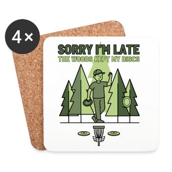 Entschuldigung, dass ich zu spät bin. Der Wald hat meine Discs behalten. Disc-Golf. - Untersetzer (4er-Set) - Weiß - Vorne