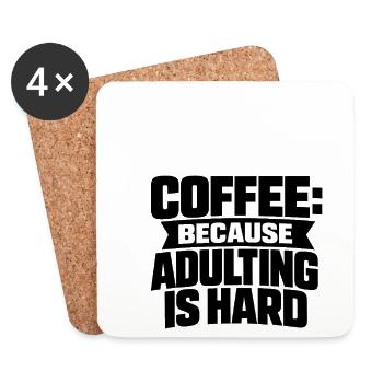 Coffee because Adulting is hard - Coasters (set of 4) - white - Front