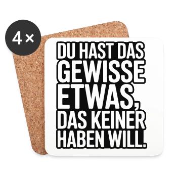 You have that certain something that no one wants - Coasters (set of 4) - white - Front