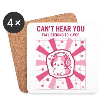 Ich kann dich nicht hören, ich höre Kpop süßen koreanischen Pop - Untersetzer (4er-Set) - Weiß - Vorne