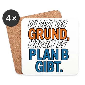 You're the reason there's a plan B - Coasters (set of 4) - white - Front