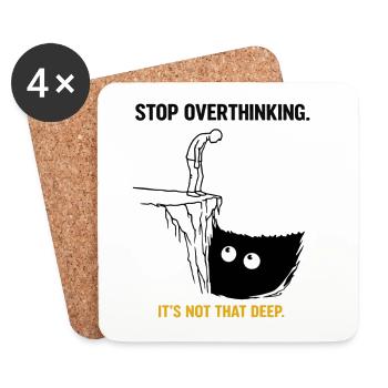 Stop Overthinking It's Not That Deep Sarcasm - Coasters (set of 4) - white - Front