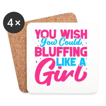 Gambling Fan You Wish Could Bluffing Like Girl - Coasters (set of 4) - white - Front