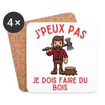 J'Peux Pas Je Dois Faire du Bois - Dessous de verre (lot de 4) - blanc - Devant