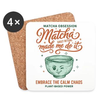 Matcha Obsession Matcha Made Me Do It Calm Chaos - Coasters (set of 4) - white - Front