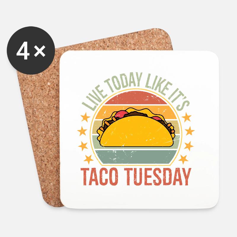 live today like it's taco Tuesday - Untersetzer (4er-Set) - Weiß