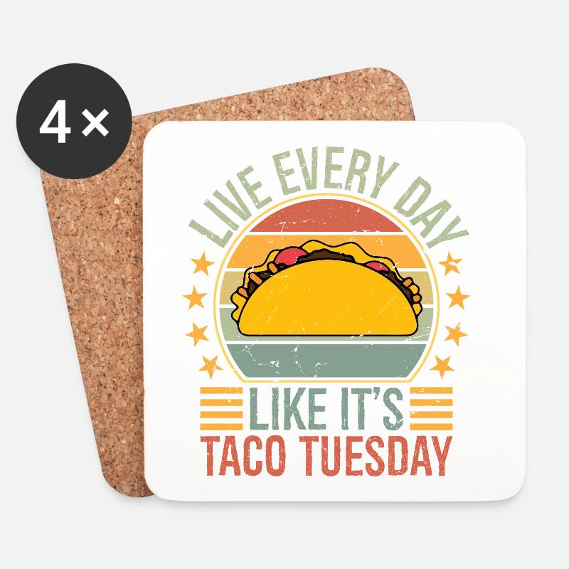 live everyday like it's taco Tuesday - Untersetzer (4er-Set) - Weiß