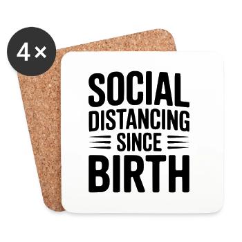 Social Distancing since Birth - Coasters (set of 4) - white - Front