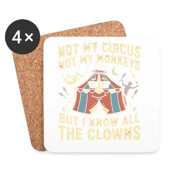 Not my circus, not my monkeys, I know al - Coasters (set of 4) - white - Front