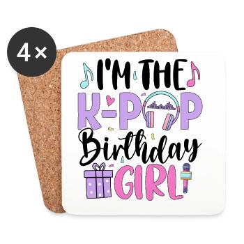Je suis la fille d’anniversaire de K Pop - Dessous de verre (lot de 4) - blanc - Devant