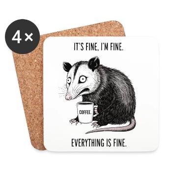 Its Fine Im Fine Kaffee Opossum Humor - Untersetzer (4er-Set) - Weiß - Vorne