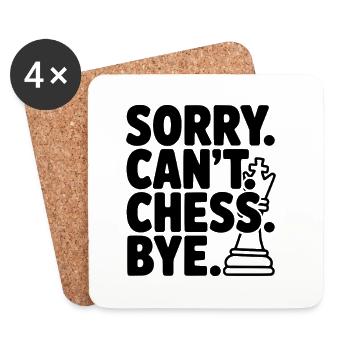 Entschuldigung. Geht nicht. Schach. Tschüss. - Untersetzer (4er-Set) - Weiß - Vorne
