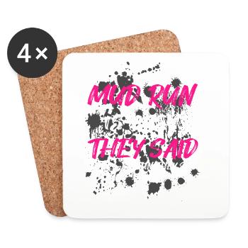 Mud run is easy, they said Mud Run Muddy Race - Coasters (set of 4) - white - Front