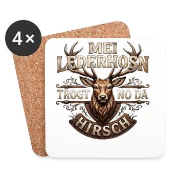 Mei Lederhosn trogt no da Hirsch Trachtenshirt - Untersetzer (4er-Set) - Weiß - Vorne