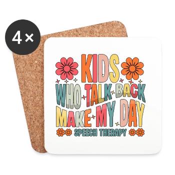 SLP Kids Who Talk Back Make My Day - Coasters (set of 4) - white - Front