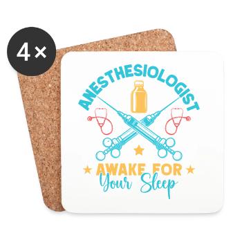 Anesthesiologist Awake Your Sleep Anesthesia - Coasters (set of 4) - white - Front