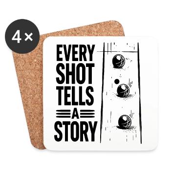 Every Shot Tells A Story Boule Petanque Sport - Coasters (set of 4) - white - Front