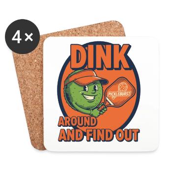 Pickleball Dink Around And Find Out Funny Player - Coasters (set of 4) - white - Front